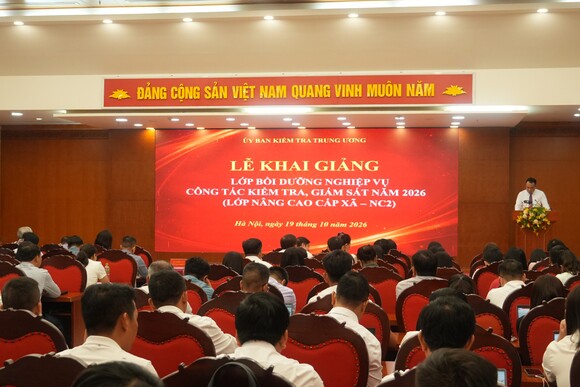 Khai giảng Lớp bồi dưỡng nghiệp vụ công tác kiểm tra, giám sát nâng cao cấp xã năm 2026